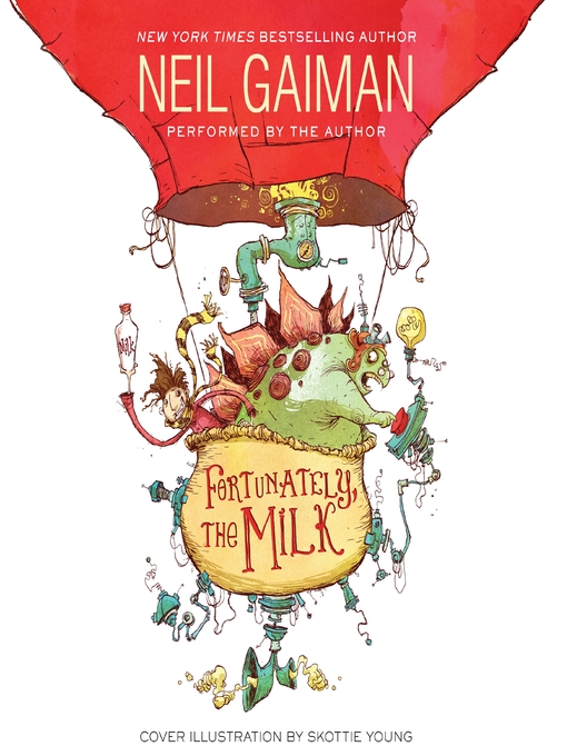 Title details for Fortunately, the Milk by Neil Gaiman - Wait list